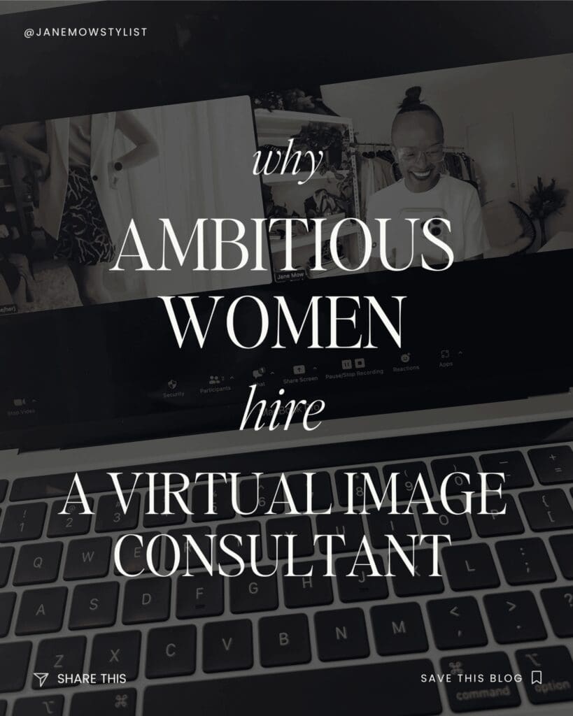 Stylised blog graphic featuring the headline 'Why Ambitious Women Hire a Virtual Image Consultant' over a Zoom screenshot of Jane Mow conducting a virtual styling session, with a laptop keyboard in the background.